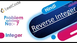 Reverse Integer LeetCode Problem No - 7 Hindi LeetCode Java
