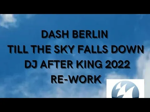 Download MP3 Dash Berlín Till The Sky Falls Down Dj After King 2022 Rework (Techhouse/Pvt) #dashberlin #tiktok