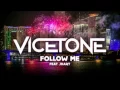 Download Lagu Vicetone - Follow Me (ft. JHart) [UMF 2015 Anthem]