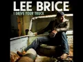 Lee Brice - I Drive Your Truck