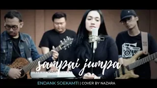 Download Sampai Jumpa - Endank Soekamti || NAZARA ReArrangement #endanksoekamti MP3