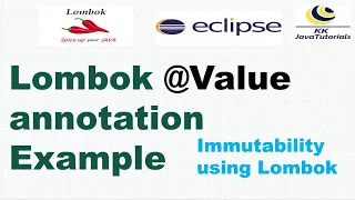 Lombok Value annotation Example Immutability using Lombok Lombok Tutorials KK JavaTutorials