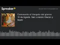 10 de Agosto. San Lorenzo Diacon y Martir