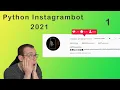 How to Grow Instagram in 2021 Python Instagram Bot Insight of of Websites HTML