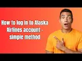 How to log in to Alaska Airlines account - simple method