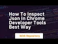 How to inspect json in chrome developer tools best way
