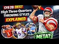 CFB 26 BEST High Three-Quarters Throwing Styles Explained