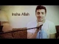 Maher Zain | Insha Allah (Mu'ath Faraj Cover)