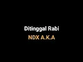 Download Lagu Ditinggal Rabi - NDX A.K.A | ta lirik