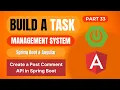 Task Management System with Spring Boot Angular Create a Post Comment API in Spring Boot Part 33