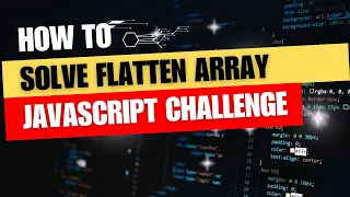 How to solve flatten array JavaScript problem codeacademy