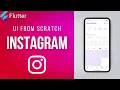 INSTAGRAM UI Flutter from Scratch