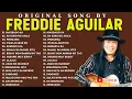 Download Lagu Freddie Aguilar Greatest Hits: Iconic Filipino Folk Songs \u0026 Timeless Classics 🔥 Minamahal Kita#music
