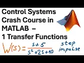 Control Systems Crash Course in MATLAB - Transfer Function Step Impulse Bode Nyquist Margins