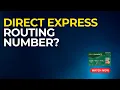 Where Can I Find the Direct Express Routing Number