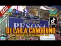 DJ LAILAH CANGGUNG X 5 MENIT LAGI OT PESONA - DJ ENALZO WTB ft DJ GUNTUR JS