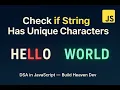 Check if a String Has All Unique Characters in JavaScript