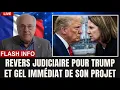 Lagu Revers Judiciaire Pour Trump et Gel Immédiat De Son Projet