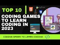 Top 10 Best CODING GAMES to Learn How to Code
