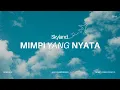 Skyland - Mimpi Yang Nyata