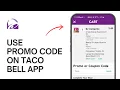 How to Use Promo Code on Taco Bell App