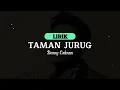 Download Lagu [LIRIK] Taman Jurug - Denny Caknan | Lirik Lagu Taman Jurug Viral Cahyaning Bulan Nrajang Pucuk