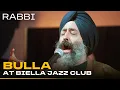 Download Lagu Bulla at Biella Jazz Club | Rabbi Shergill