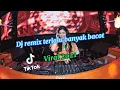 Download Lagu 🔥DJ TERLALU BANYAK BACOT SLOW REMIX 2021