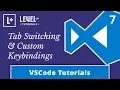 VSCode Tutorials - Tab Switching Custom Keybindings