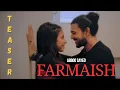 Download Lagu Farmaish | Song  Teaser | Abboo Sayed | Ankita Saha
