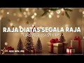 Download Lagu Greace Sisters - Raja Diatas Segala Raja ( Lirik Lagu Natal )