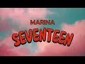 Download Lagu Marina- Seventeen (lyrics)