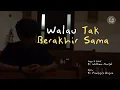 Lagu Fr. Marcel - Walau Tak Berakhir Sama (Official Music Video)