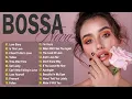 Download Lagu Bossa Nova Covers of Popular Songs 2025📀Bossa Nova Jazz Covers 2025 🎷Top Bossa Nova Cover Songs 2025