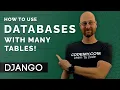 Using Multiple Database Tables With Django - Django Wednesdays