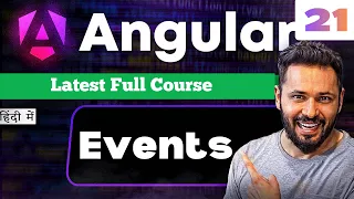 Angular 21 Tutorial in Hindi Events Explained Input Change Click Blur Focus Mouse Events