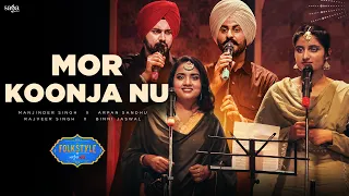 Mor Koonja Nu | Punjabi Folk Song | Folkstyle By SagaHits | Official Video