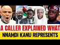 Lagu Nnamdi Kanu Has Woken Up Millions Of People, We Are Not Cowards - Caller's 