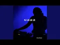Lagu DJ La La La