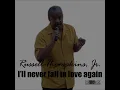 Russell Thompkins, Jr. - I'll Never Fall In Love Again