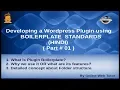Wordpress Plugin development using Boilerplate in HINDI Introduction Features About Folder