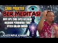 Download Lagu KH syaiful karim ✓ Cara praktek bertajali meditasi ,ikuti apa yang saya katakan💥 #tauhid #shorts 