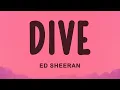 Download Lagu Ed Sheeran - DIVE