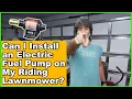 Can I Convert My Lawnmower to an Electric Fuel Pump