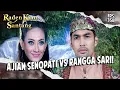 EPIC! Adu Ajian Senopati Wisnuaji Melawan Rangga Sari! | RADEN KIAN SANTANG | EPS 358 (1/3)