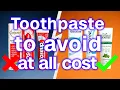11 Toothpaste Brands To Avoid At All Costs And 4 That Are Actually Safe