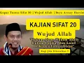 Download Lagu Kupas Tuntas Kajian Sifat 20 Tentang Wujud Allah - Abuya Arrazy Hasyim