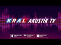Lagu Kral Akustik TV | Online TV İzle | kralmuzik.com #kralpoptv