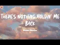 Download Lagu There's Nothing Holdin' Me Back - Shawn Mendes (Lyrics) Ava Max, Lady Gaga (Mix)