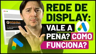 REDE DE DISPLAY GOOGLE ADS: O QUE É? COMO FUNCIONA? VALE A PENA ANUNCIAR?